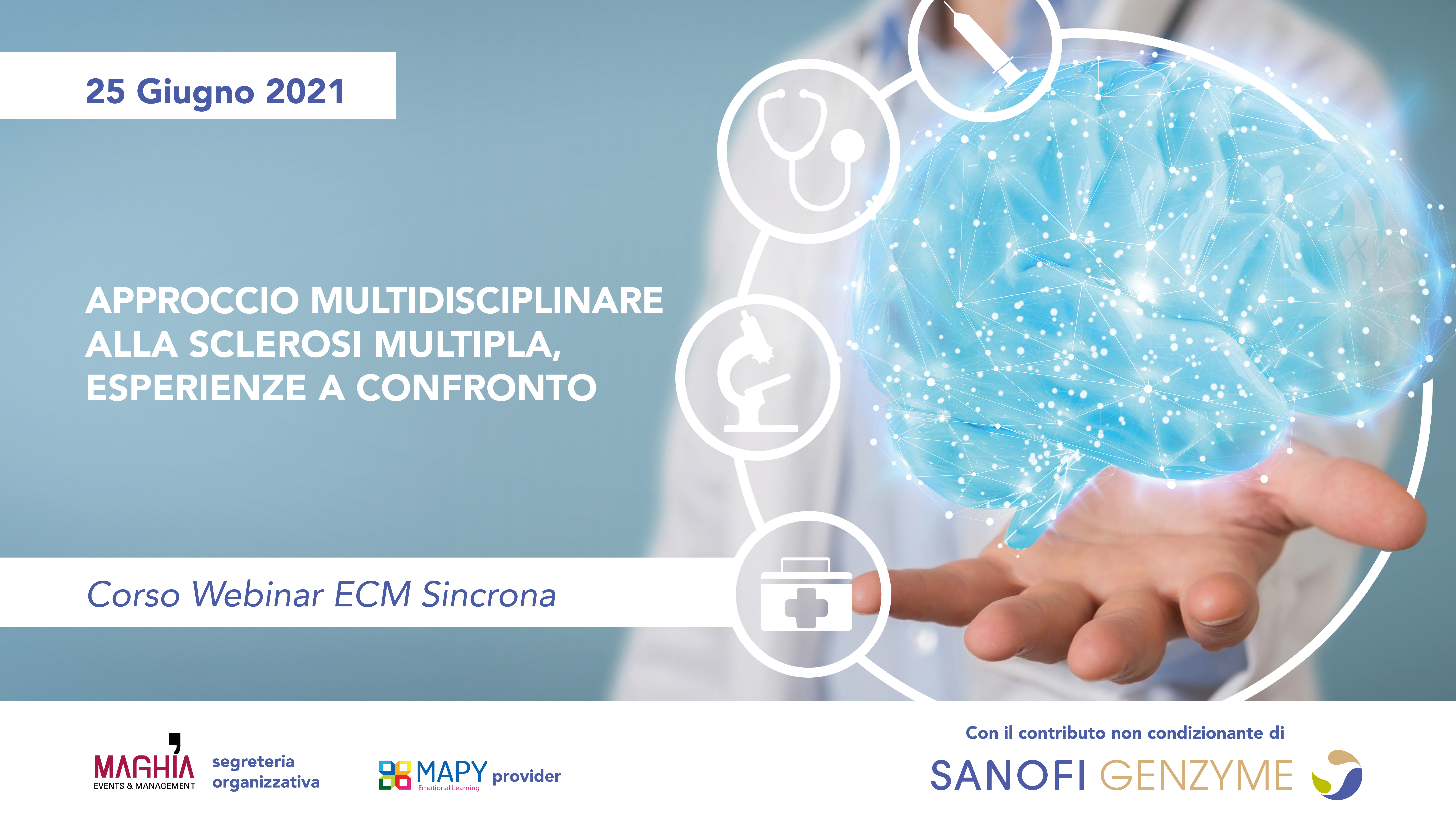 APPROCCIO MULTIDISCIPLINARE ALLA SCLEROSI MULTIPLA, ESPERIENZE A CONFRONTO